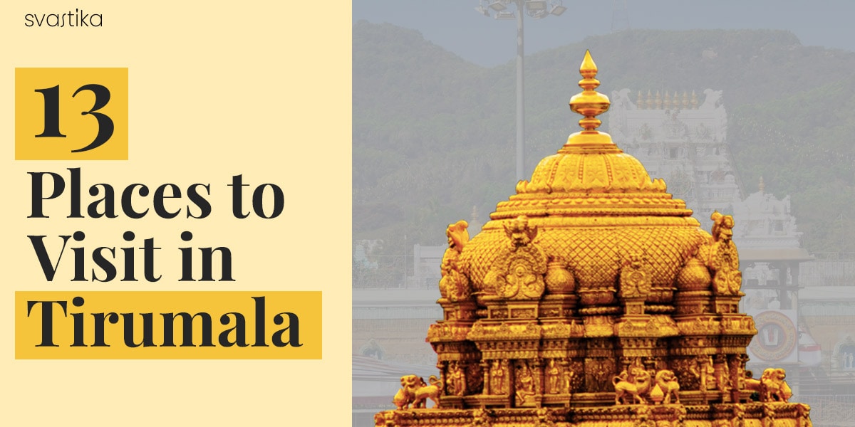 13 Places to visit in Tirumala