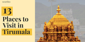 13 Places to visit in Tirumala