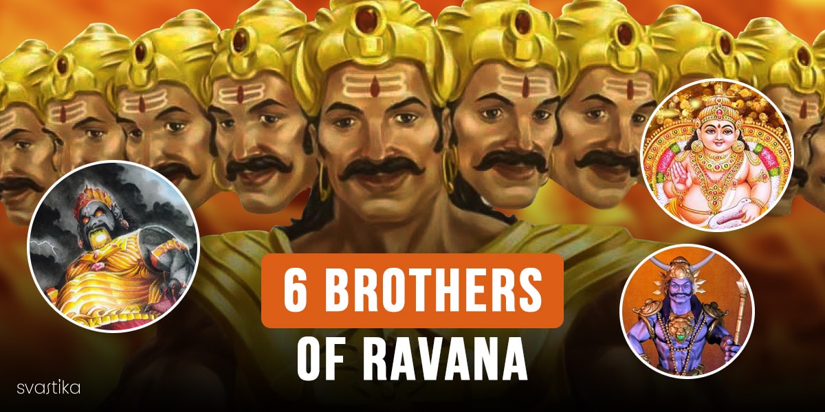 The 6 Brothers of Ravana