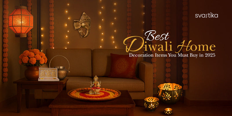 Best Diwali Home Decoration Items and Where to Put Them