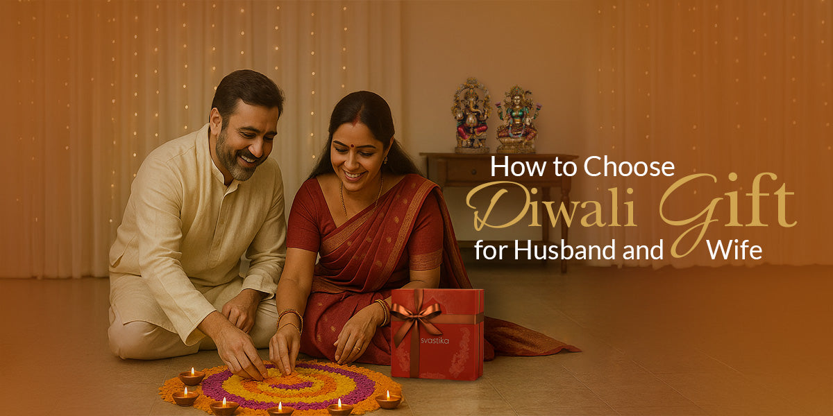 How to Choose Diwali Gift for Husband and Wife