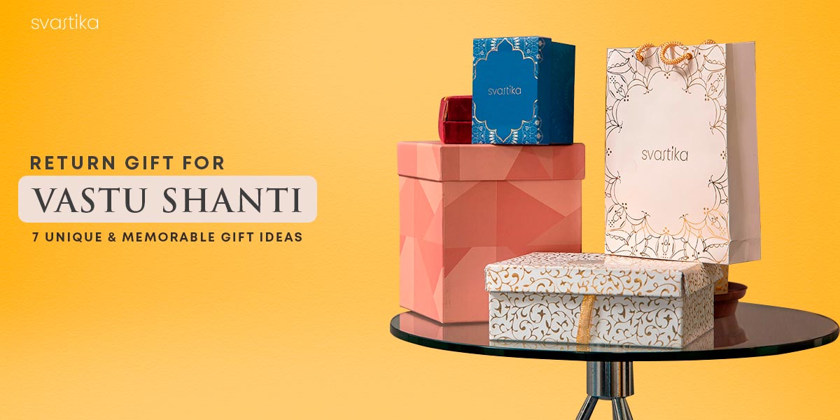 return gift for vastu shanti