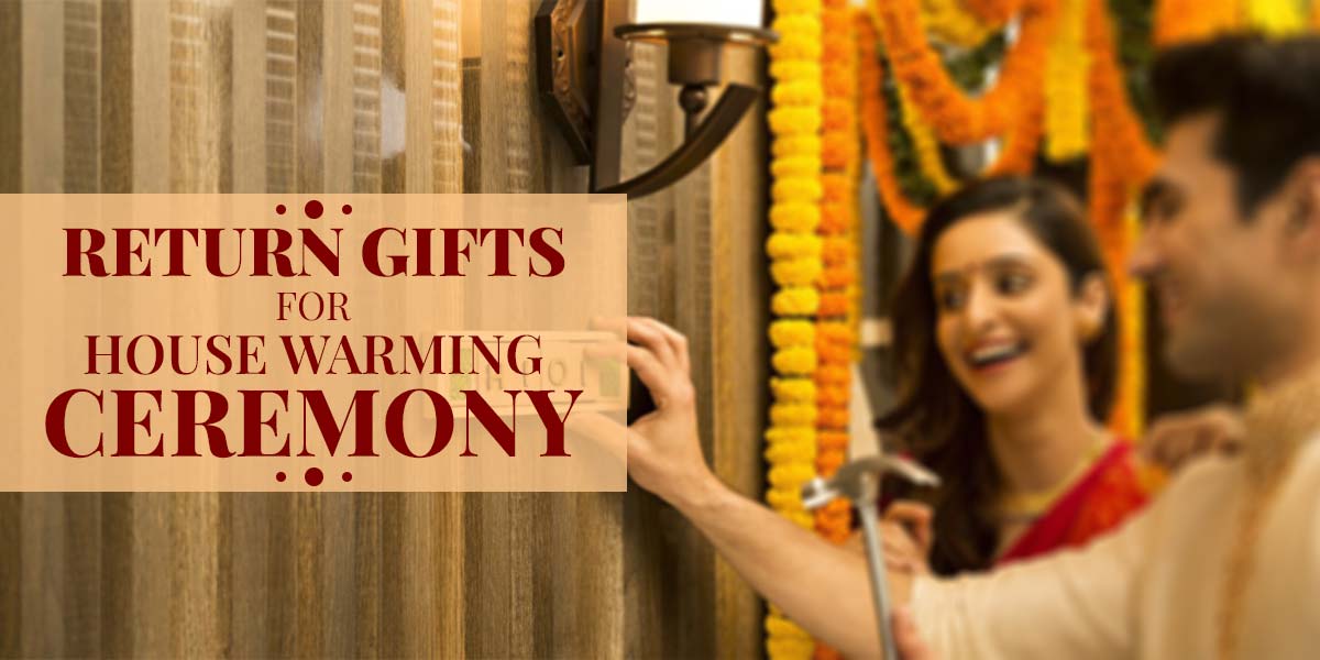 Best return gift for housewarming ceremony
