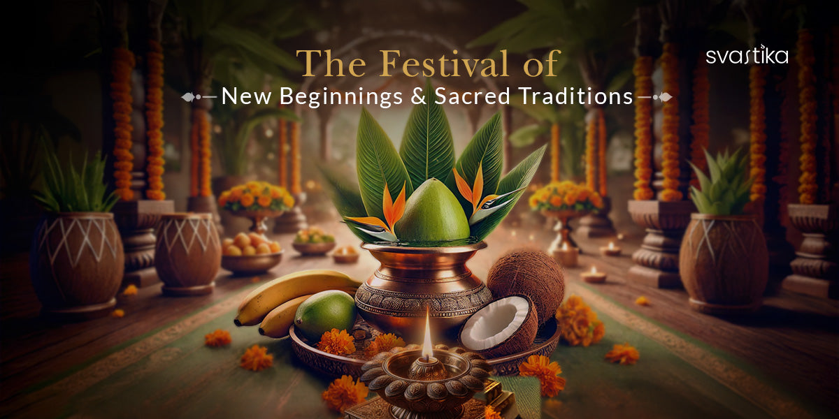 Ugadi: The Festival of New Beginnings & Sacred Traditions