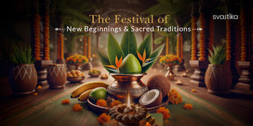 Ugadi: The Festival of New Beginnings & Sacred Traditions