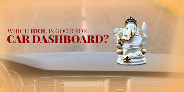 which idol is good for car dashboard?