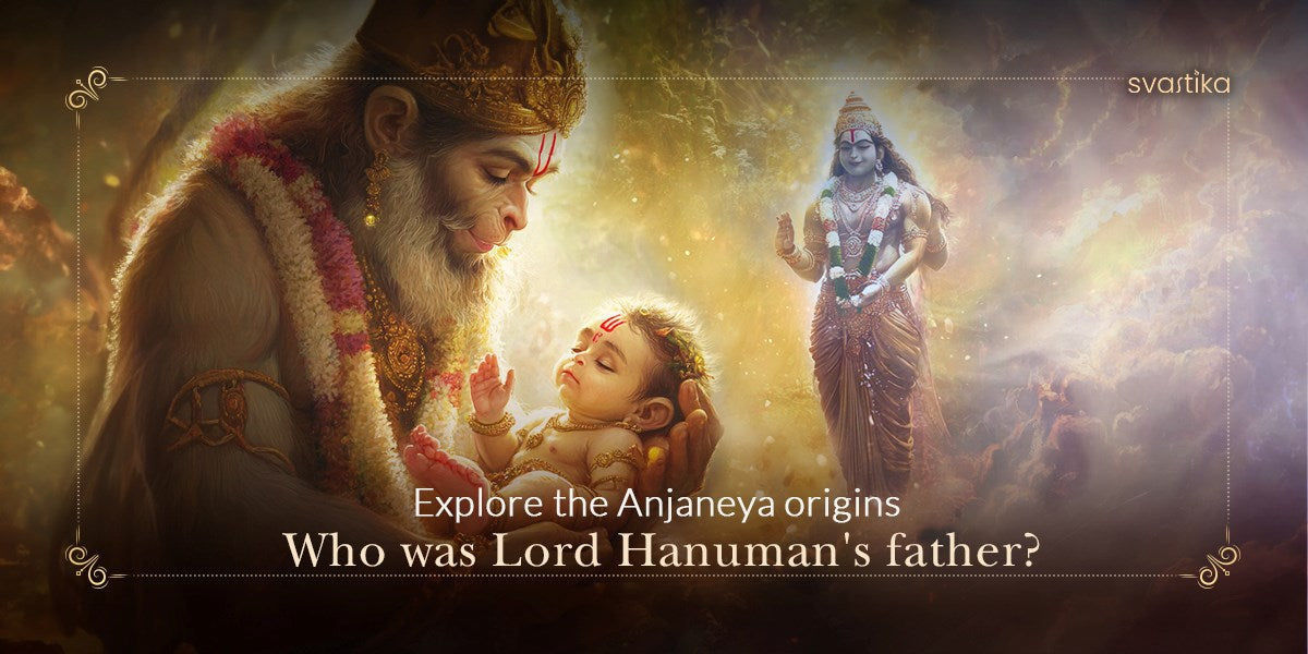 Who Was Lord Hanuman’s Father