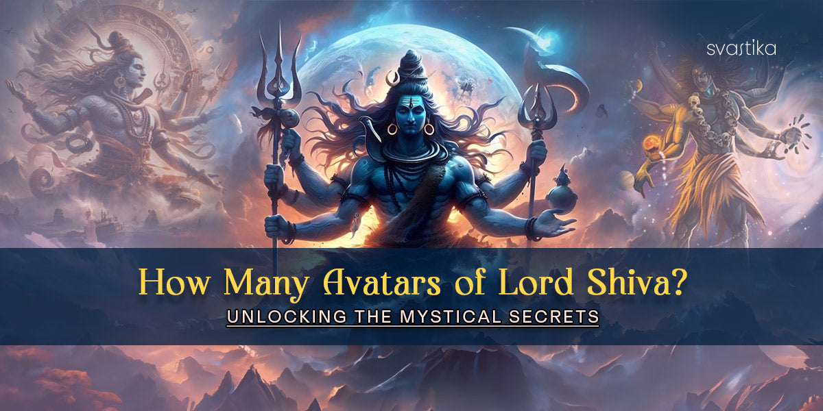 How Many Avatars of  Lord Shiva? Unlocking the Mystical Secrets