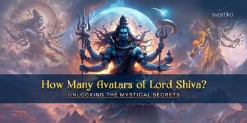 How Many Avatars of  Lord Shiva? Unlocking the Mystical Secrets