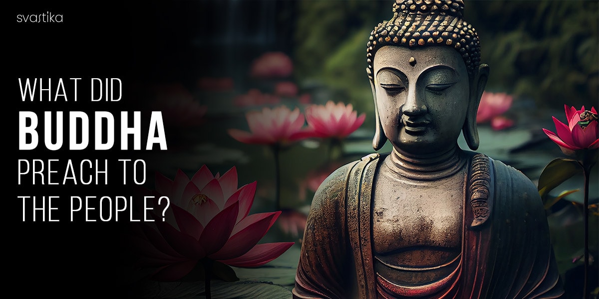 What did Buddha Preach to the People? 