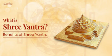 What is Shree Yantra? Benefits of Shree Yantra