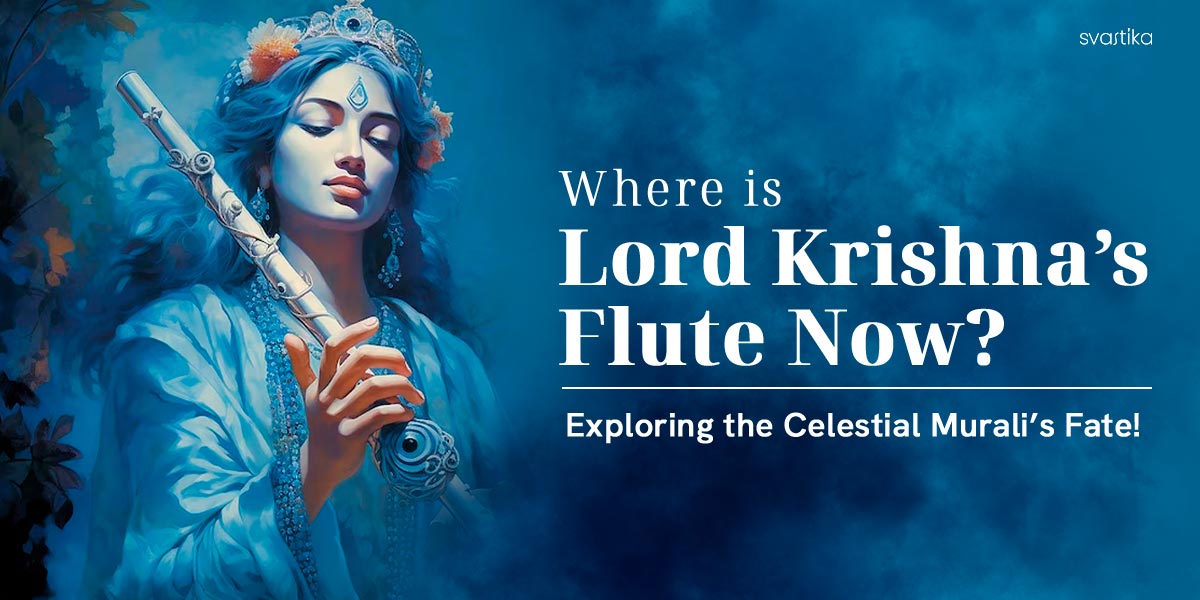 where is lord krishna flute now